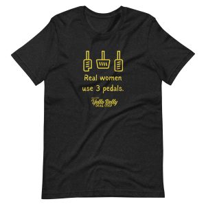 Real Women 3 Pedals-Gold-Unisex t-shirt